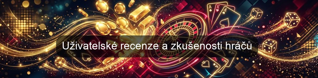 Uživatelské recenze a zkušenosti hráčů Uživatelské recenze a zkušenosti hráčů